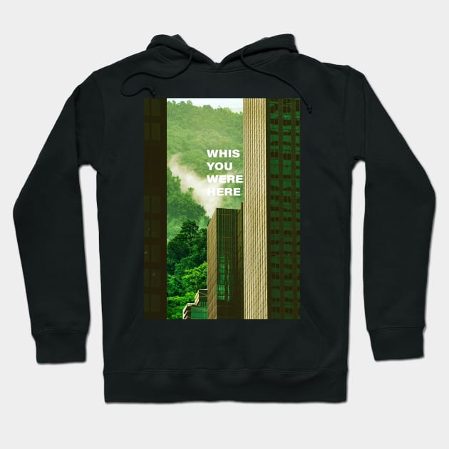 Whis you here Hoodie by Dusty wave